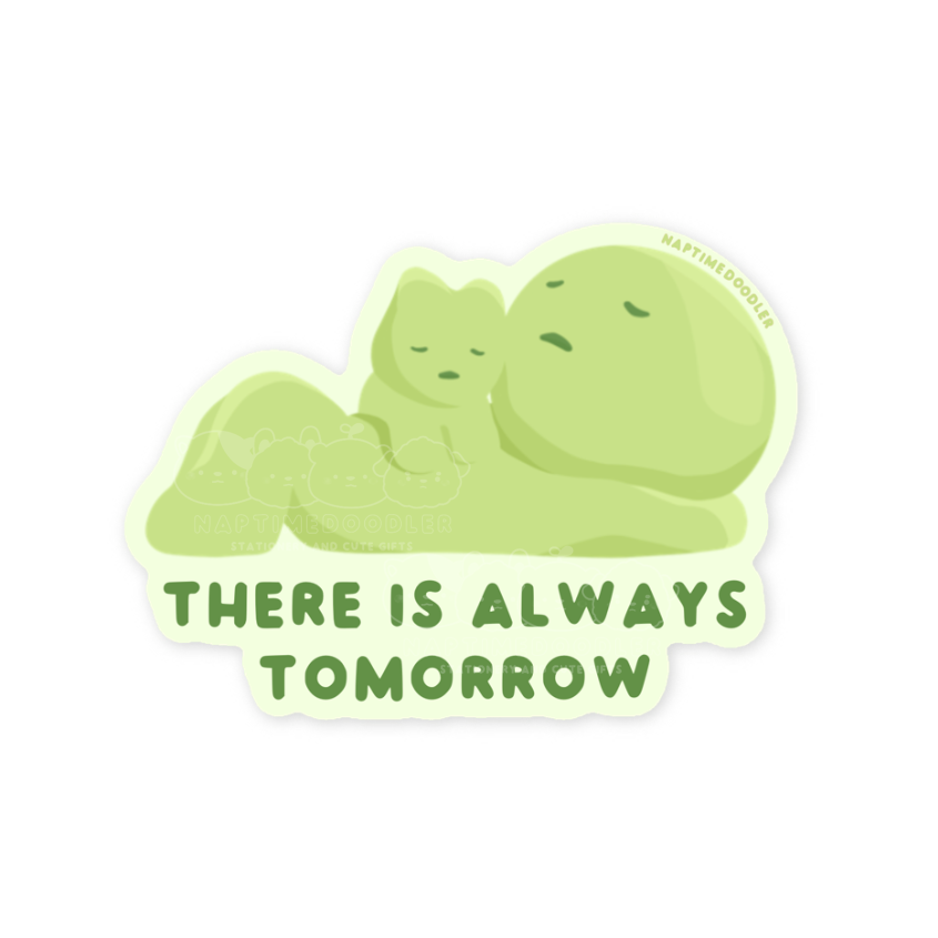 Always Tomorrow Sticker