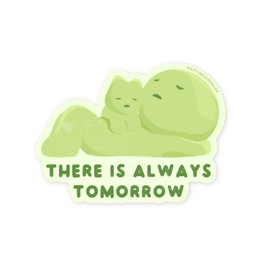 Always Tomorrow Sticker